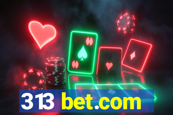 313 bet.com